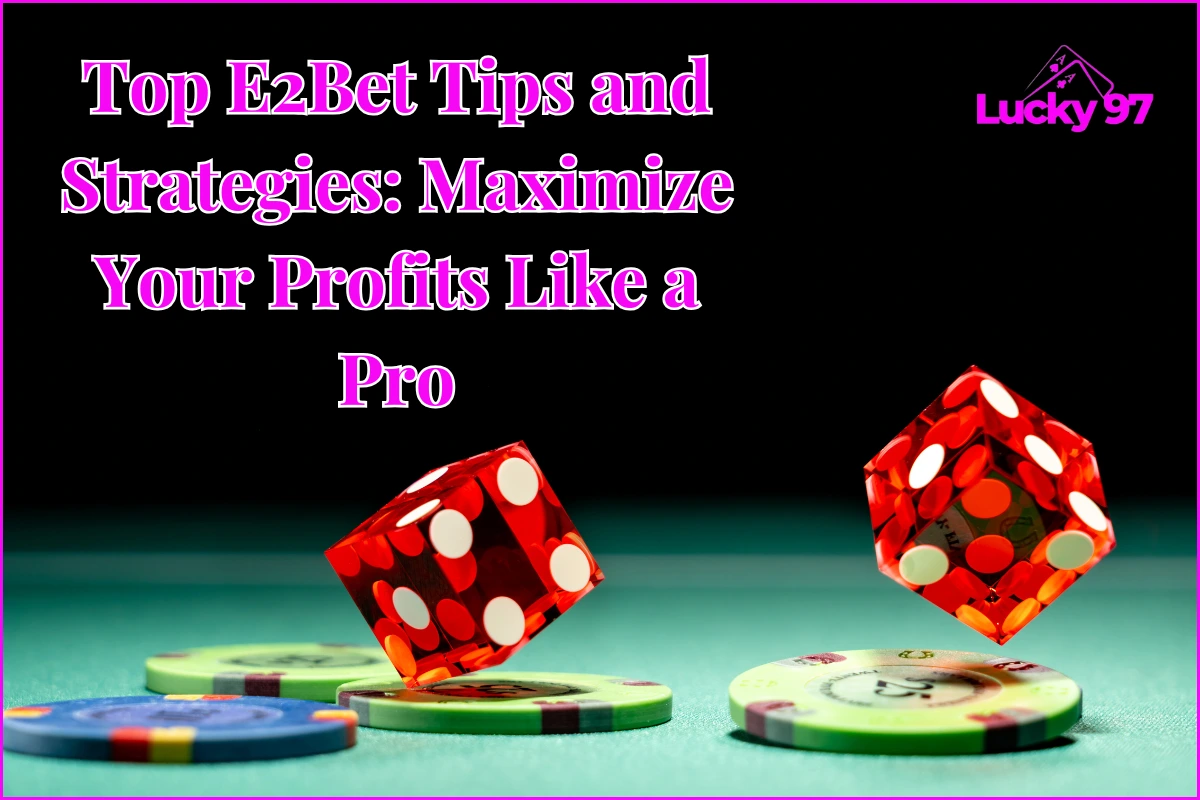 Game Strategies and Tips at E2Bet