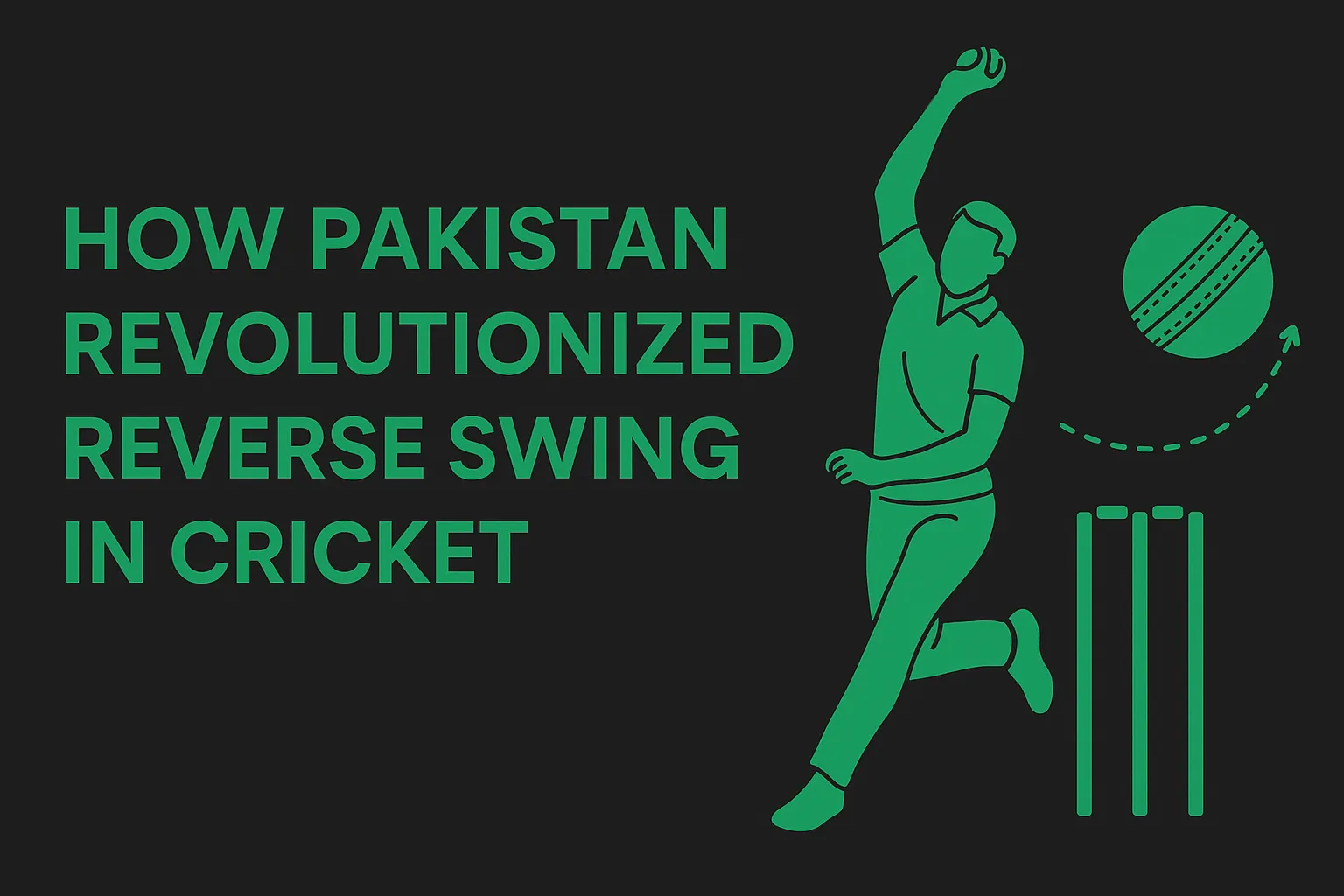 Pakistani Reverse Swing in Cricket