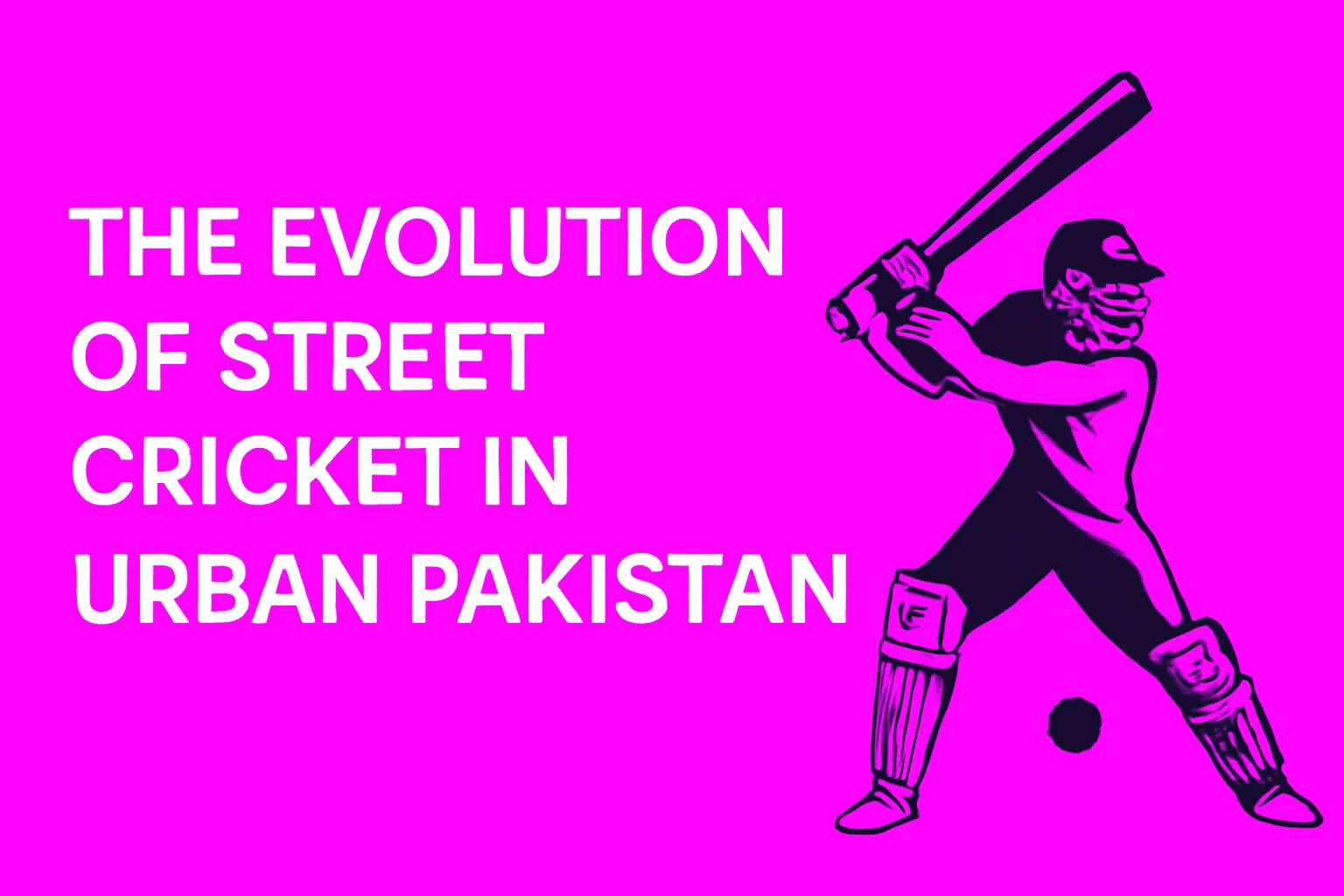 cricket in urban Pakistan
