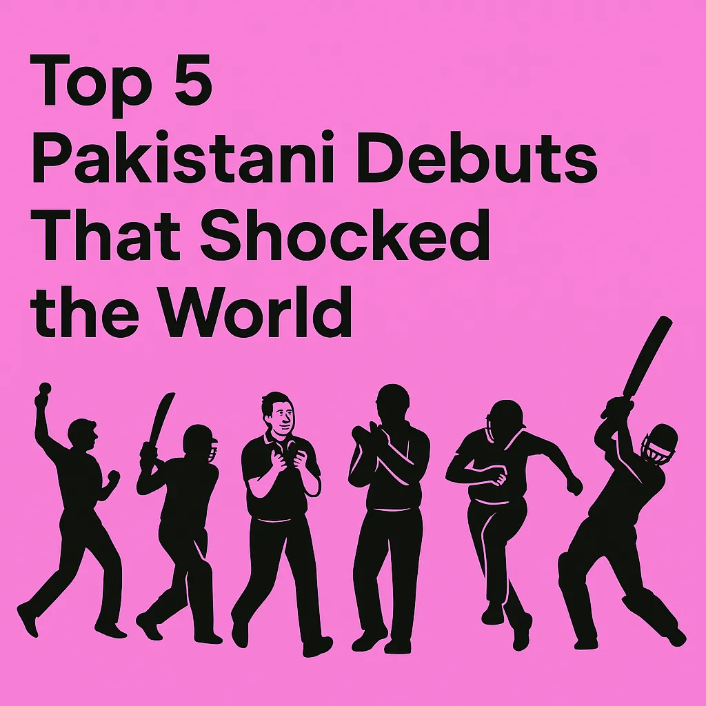 5 Pakistani Debuts