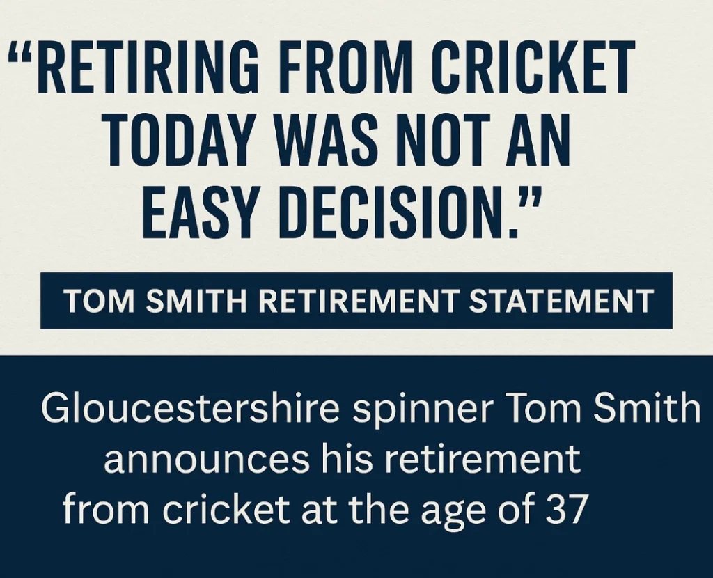 Tom Smith stands with Gloucestershire cricket teammates in white kits as he announces his retirement at age 37